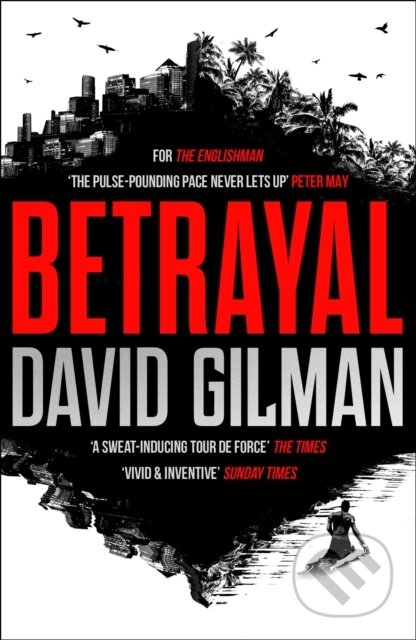Kniha: Betrayal (David Gilman). Head of Zeus, 2022 Kniha: Betrayal (David Gilman). Head of Zeus, 2022
