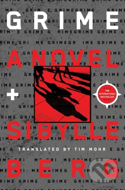 Kniha: Grime (Sibylle Berg). , 2023 Kniha: Grime (Sibylle Berg). , 2023