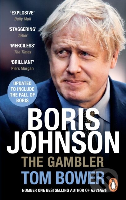 Kniha: Boris Johnson (Tom Bower). WH Allen, 2021 Kniha: Boris Johnson (Tom Bower). WH Allen, 2021