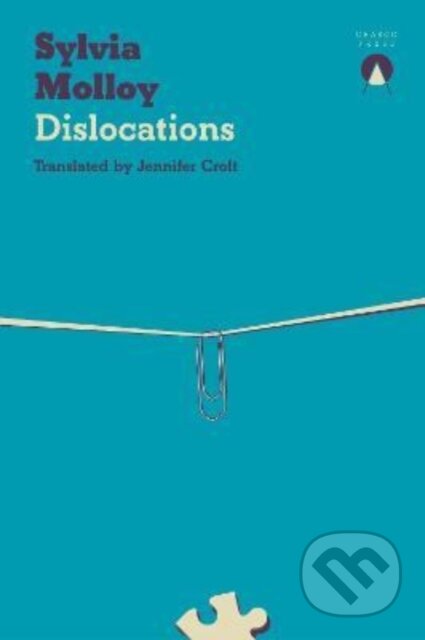 Kniha: Dislocations (Sylvia Molloy). Charco Press, 2022 Kniha: Dislocations (Sylvia Molloy). Charco Press, 2022