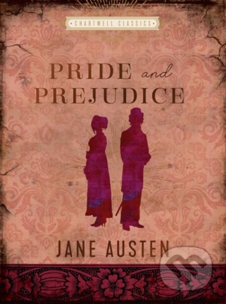 Kniha: Pride and Prejudice (Jane Austen). Chartwell Books, 2022 Kniha: Pride and Prejudice (Jane Austen). Chartwell Books, 2022