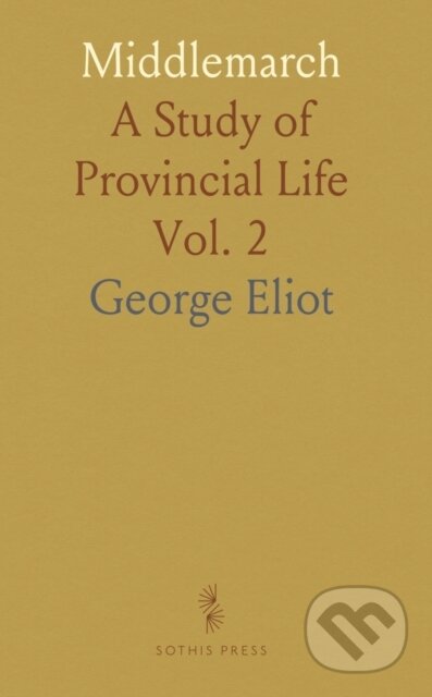 Kniha: Middlemarch (George Eliot). , 2024 Kniha: Middlemarch (George Eliot). , 2024
