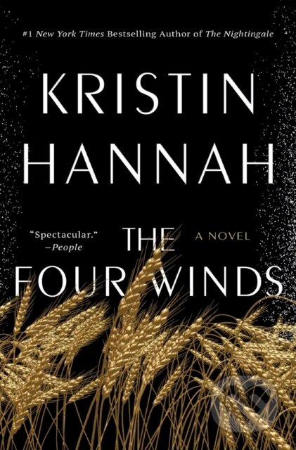 Kniha: The Four Winds (Kristin Hannah). , 2023 Kniha: The Four Winds (Kristin Hannah). , 2023