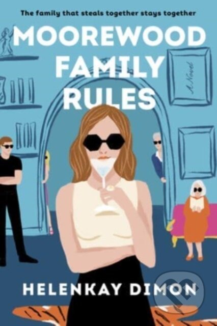 Kniha: Moorewood Family Rules (Helenkay Dimon). Avon, 2023 Kniha: Moorewood Family Rules (Helenkay Dimon). Avon, 2023