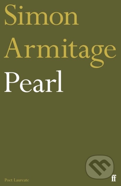 Kniha: Pearl (Simon Armitage). Faber and Faber, 2023 Kniha: Pearl (Simon Armitage). Faber and Faber, 2023