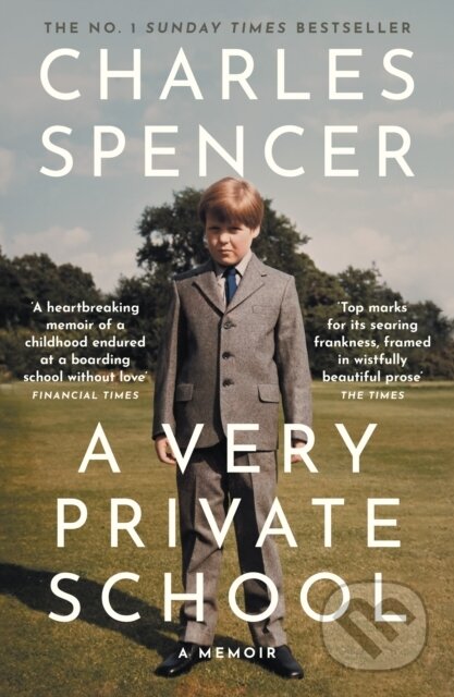 Kniha: A Very Private School (Charles Spencer). William Collins, 2025 Kniha: A Very Private School (Charles Spencer). William Collins, 2025