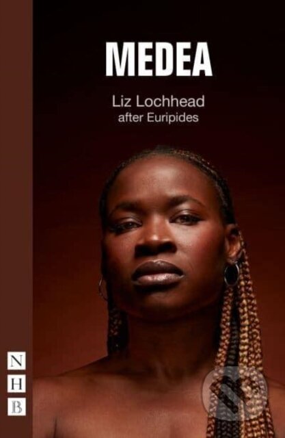 Kniha: Medea (Liz Lochhead). Nick Hern Books, 2022 Kniha: Medea (Liz Lochhead). Nick Hern Books, 2022