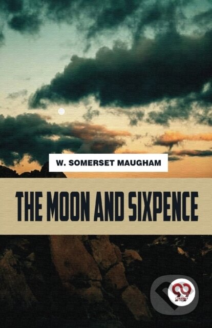 Kniha: The Moon and Sixpence (W. Somerset Maugham). Double 9 Books LLP, 2023 Kniha: The Moon and Sixpence (W. Somerset Maugham). Double 9 Books LLP, 2023