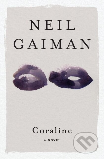 Kniha: Coraline (Neil Gaiman). , 2021 Kniha: Coraline (Neil Gaiman). , 2021