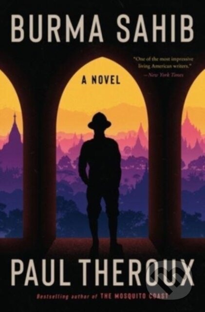 Kniha: Burma Sahib (Paul Theroux). Mariner Books, 2024 Kniha: Burma Sahib (Paul Theroux). Mariner Books, 2024