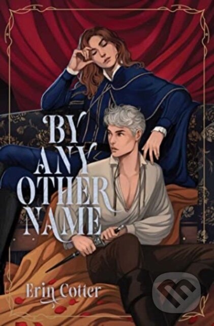 Kniha: By Any Other Name (Erin Cotter). Simon & Schuster Books for Young Readers, 2024 Kniha: By Any Other Name (Erin Cotter). Simon & Schuster Books for Young Readers, 2024