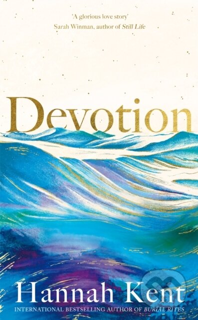 Kniha: Devotion (Hannah Kent). Picador, 2022 Kniha: Devotion (Hannah Kent). Picador, 2022