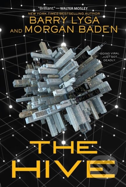 Kniha: The Hive (Barry Lyga a Morgan Baden). Kids Can, 2022 Kniha: The Hive (Barry Lyga a Morgan Baden). Kids Can, 2022