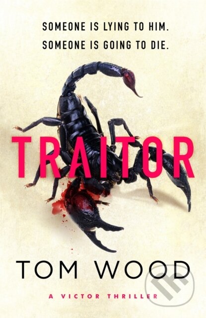 Kniha: Traitor (Tom Wood). Sphere, 2022 Kniha: Traitor (Tom Wood). Sphere, 2022