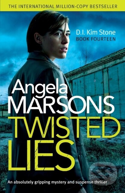 Kniha: Twisted Lies (Angela Marsons). Bookouture, 2021 Kniha: Twisted Lies (Angela Marsons). Bookouture, 2021