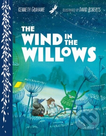 Kniha: The Wind in the Willows (Kenneth Grahame). Oxford University Press, 2024 Kniha: The Wind in the Willows (Kenneth Grahame). Oxford University Press, 2024