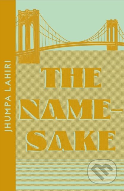 Kniha: The Namesake (Jhumpa Lahiri). Fourth Estate, 2023 Kniha: The Namesake (Jhumpa Lahiri). Fourth Estate, 2023