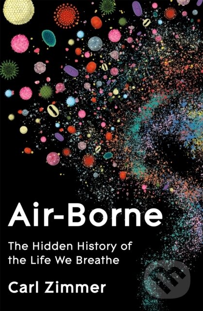 Kniha: Air-Borne (Carl Zimmer). Picador, 2025 Kniha: Air-Borne (Carl Zimmer). Picador, 2025