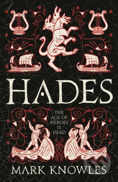 Kniha: Hades (Mark Knowles). Head of Zeus, 2023 Kniha: Hades (Mark Knowles). Head of Zeus, 2023