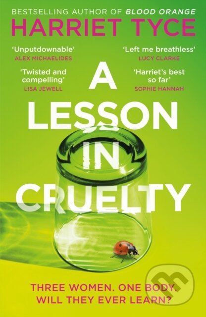 Kniha: A Lesson in Cruelty (Harriet Tyce). Wildfire, 2024 Kniha: A Lesson in Cruelty (Harriet Tyce). Wildfire, 2024