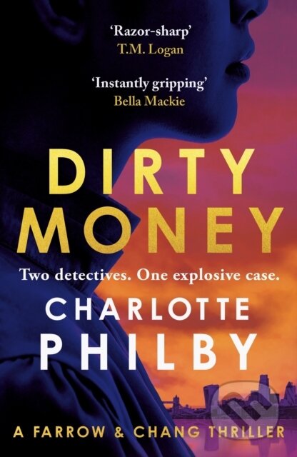 Kniha: Dirty Money (Charlotte Philby). Baskerville, 2025 Kniha: Dirty Money (Charlotte Philby). Baskerville, 2025