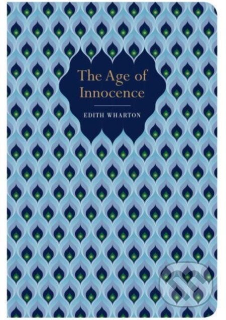 Kniha: The Age of Innocence (Edith Wharton). Chiltern, 2021 Kniha: The Age of Innocence (Edith Wharton). Chiltern, 2021