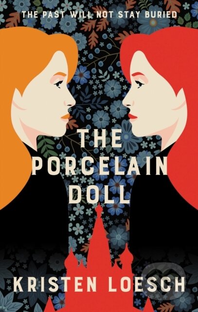 Kniha: The Porcelain Doll (Kristen Loesch). Allison & Busby, 2022 Kniha: The Porcelain Doll (Kristen Loesch). Allison & Busby, 2022