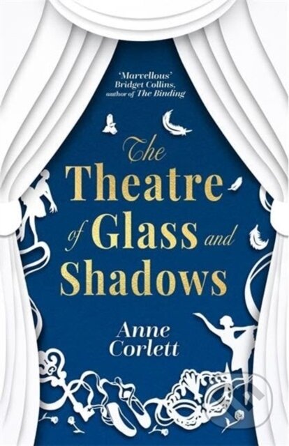 Kniha: The Theatre of Glass and Shadows (Anne Corlett). Bonnier Books, 2024 Kniha: The Theatre of Glass and Shadows (Anne Corlett). Bonnier Books, 2024