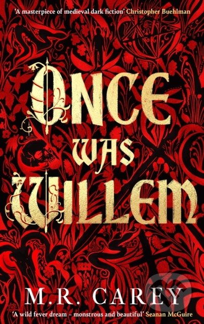 Kniha: Once Was Willem (M. R. Carey). Orbit, 2025 Kniha: Once Was Willem (M. R. Carey). Orbit, 2025