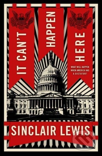 Kniha: It Can't Happen Here (Sinclair Lewis). , 2023 Kniha: It Can't Happen Here (Sinclair Lewis). , 2023