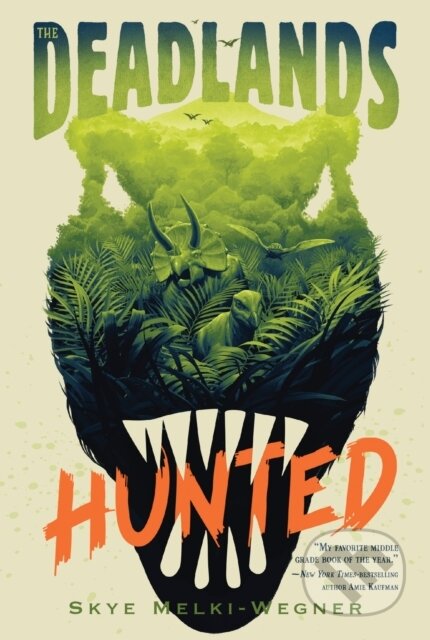 Kniha: The Deadlands: Hunted (Skye Melki-Wegner). Square Fish, 2023 Kniha: The Deadlands: Hunted (Skye Melki-Wegner). Square Fish, 2023