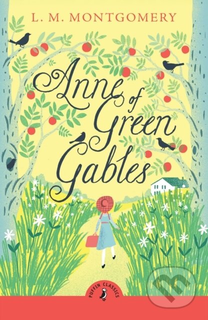 Kniha: Anne of Green Gables (Montgomery L. M.). Puffin Books, 2024 Kniha: Anne of Green Gables (Montgomery L. M.). Puffin Books, 2024