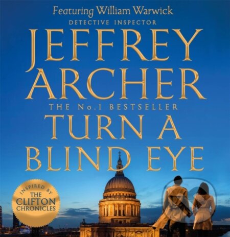 Kniha: Turn a Blind Eye (Jeffrey Archer). MacMillan, 2021 Kniha: Turn a Blind Eye (Jeffrey Archer). MacMillan, 2021