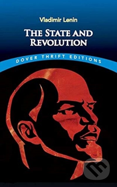 Kniha: The State and Revolution (V. I. Lenin). Dover Publications, 2021 Kniha: The State and Revolution (V. I. Lenin). Dover Publications, 2021