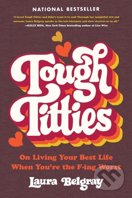Kniha: Tough Titties (Laura Belgray). , 2024 Kniha: Tough Titties (Laura Belgray). , 2024