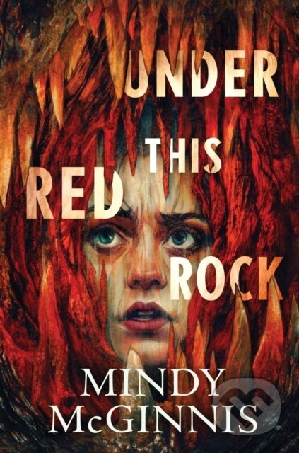 Kniha: Under This Red Rock (Mcginnis Mindy). HarperCollins, 2025 Kniha: Under This Red Rock (Mcginnis Mindy). HarperCollins, 2025