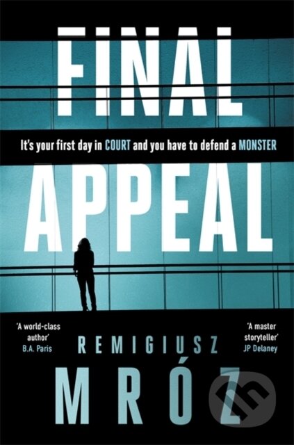 Kniha: Final Appeal (Remigiusz Mroz). Zaffre, 2024 Kniha: Final Appeal (Remigiusz Mroz). Zaffre, 2024