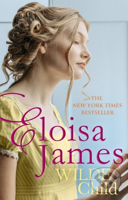 Kniha: Wilde Child (Eloisa James). Piatkus, 2021 Kniha: Wilde Child (Eloisa James). Piatkus, 2021
