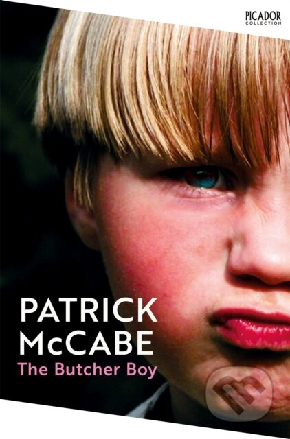Kniha: The Butcher Boy (Patrick Mccabe). Picador, 2025 Kniha: The Butcher Boy (Patrick Mccabe). Picador, 2025