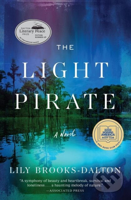 Kniha: The Light Pirate (Lily Brooks-Dalton). Grand Central Publishing, 2025 Kniha: The Light Pirate (Lily Brooks-Dalton). Grand Central Publishing, 2025