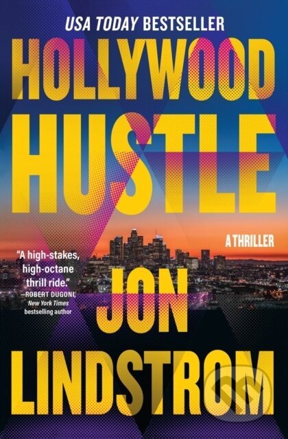 Kniha: Hollywood Hustle (Jon Lindstrom). , 2024 Kniha: Hollywood Hustle (Jon Lindstrom). , 2024