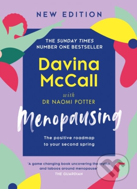 Kniha: Menopausing (Davina McCall a Dr. Naomi Potter). HQ, 2024 Kniha: Menopausing (Davina McCall a Dr. Naomi Potter). HQ, 2024