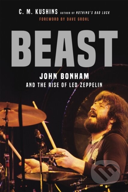 Kniha: Beast (C. M Kushins a Dave Grohl). , 2022 Kniha: Beast (C. M Kushins a Dave Grohl). , 2022