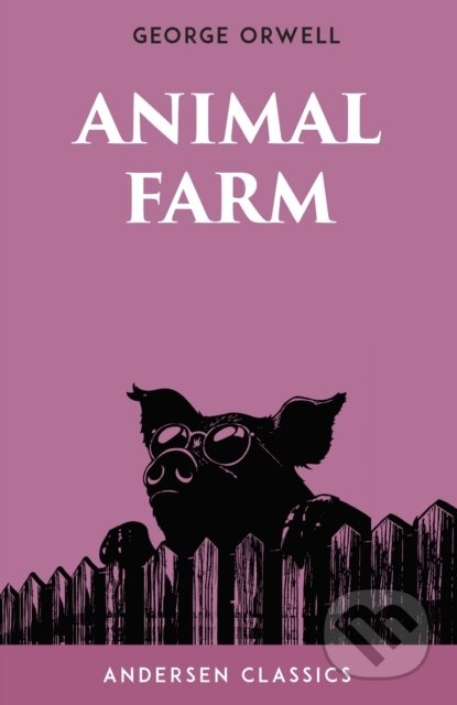 Kniha: Animal Farm (George Orwell). Andersen, 2025 Kniha: Animal Farm (George Orwell). Andersen, 2025