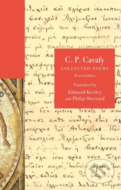 Kniha: C. P. Cavafy (C. P. Cavafy a George Savidis). Princeton University Press, 2024 Kniha: C. P. Cavafy (C. P. Cavafy a George Savidis). Princeton University Press, 2024
