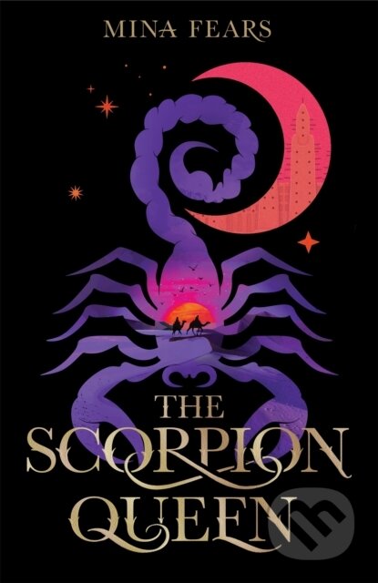Kniha: The Scorpion Queen (Mina Fears). First Ink, 2025 Kniha: The Scorpion Queen (Mina Fears). First Ink, 2025