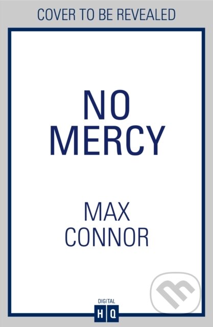 Kniha: No Mercy (Max Connor a Neil Lancaster). HQ, 2025 Kniha: No Mercy (Max Connor a Neil Lancaster). HQ, 2025