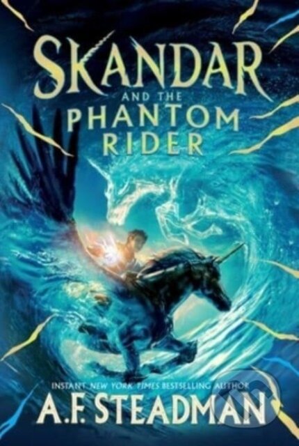 Kniha: Skandar and the Phantom Rider (A.F. Steadman). Simon & Schuster Books for Young Readers, 2023 Kniha: Skandar and the Phantom Rider (A.F. Steadman). Simon & Schuster Books for Young Readers, 2023