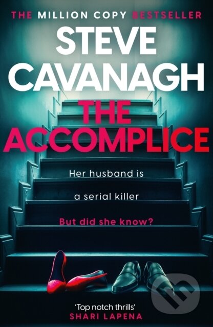 Kniha: The Accomplice (Steve Cavanagh). Headline Book, 2025 Kniha: The Accomplice (Steve Cavanagh). Headline Book, 2025