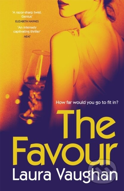Kniha: The Favour (Laura Vaughan). Corvus, 2022 Kniha: The Favour (Laura Vaughan). Corvus, 2022